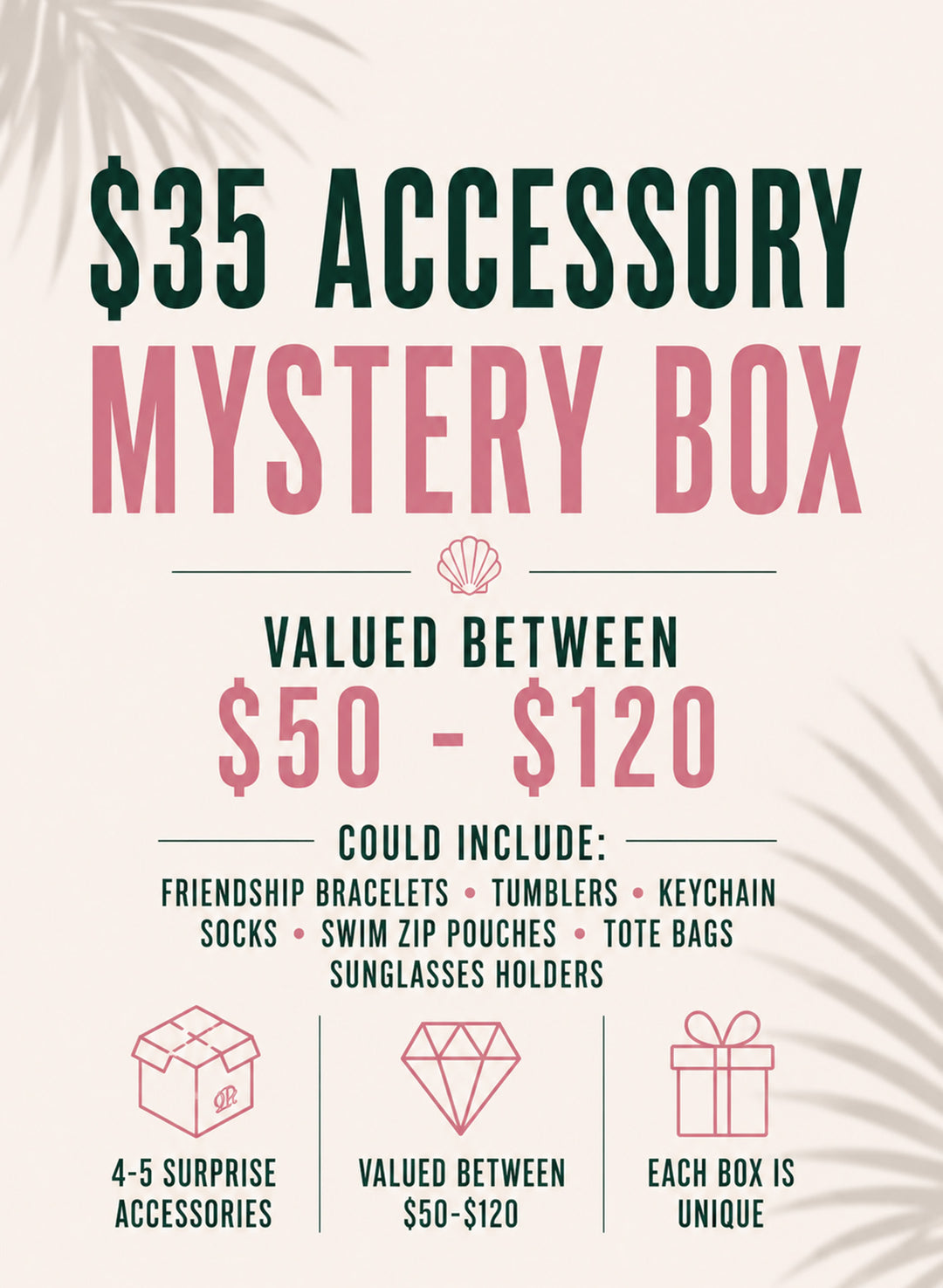 $35 Accessory Mystery Box | $50–$120 Value